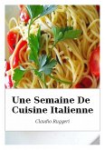 Une Semaine De Cuisine Italienne (eBook, ePUB)