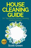 House Cleaning Guide : 70+ Top Natural House Cleaning Hacks Exposed (The Blokehead Success Series) (eBook, ePUB)