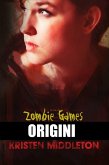 Zombie Games (Origini) (eBook, ePUB)