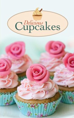 Delicious Cupcakes (eBook, ePUB) - Marten, Maja