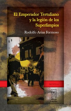 El Emperador Tertuliano y la Legión de los Superlimpios (eBook, ePUB) - Arias, Rodolfo