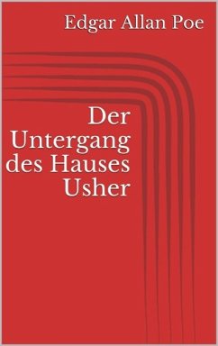 Der Untergang des Hauses Usher (eBook, ePUB)