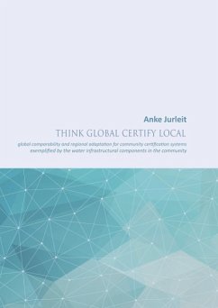 Think global certify local (eBook, ePUB) - Jurleit, Anke