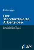 Der standardisierte Arbeitslose (eBook, ePUB)