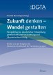 Zukunft denken - Wandel gestalten.... - Bild 1