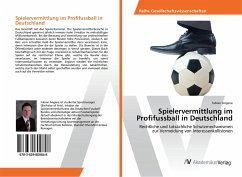Spielervermittlung im Profifussball in Deutschland - Angene, Fabian