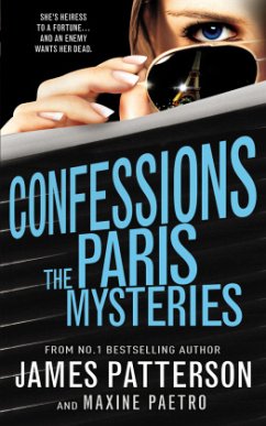 Confessions: The Paris Mysteries - Patterson, James;Paetro, Maxine