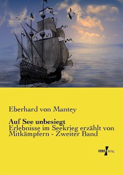 Auf See unbesiegt - Mantey, Eberhard von