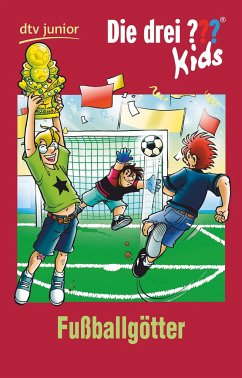 Fußballgötter / Die drei Fragezeichen-Kids Bd.42 - Pfeiffer, Boris