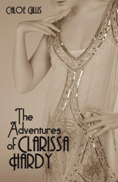 The Adventures of Clarissa Hardy - Gillis, Chloe