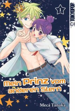 Mein Prinz vom anderen Stern Bd.1 - Tanaka, Meca