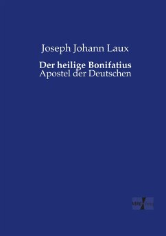 Der heilige Bonifatius - Laux, Joseph Johann