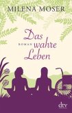 Das wahre Leben Das wahre Leben