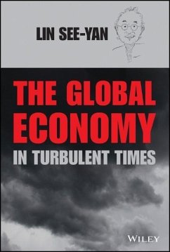 The Global Economy in Turbulent Times - Lin, See-Yan