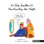 Die besten Wortwitze der Welt Die besten Wortwitze der Welt