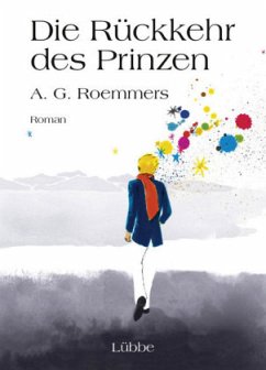 Die Rückkehr des Prinzen - Roemmers, A. G.