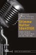 Stimme, Kultur, Identität: Vokaler Ausdruck in der populären Musik der USA, 1900-1960 (texte zur populären musik)