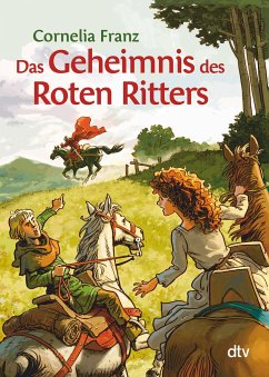Das Geheimnis des Roten Ritters - Franz, Cornelia
