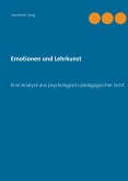 Emotionen und Lehrkunst Emotionen und Lehrkunst