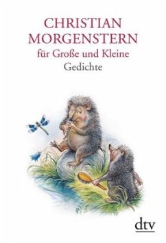 Christian Morgenstern für Große und Kleine - Morgenstern, Christian