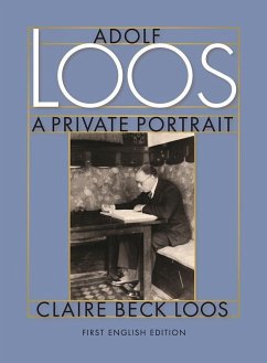 Adolf Loos a Private Portrait - Loos, Claire Beck