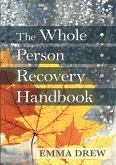 Whole Person Recovery Handbook