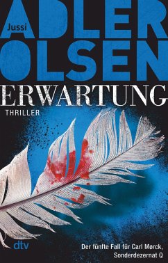 Erwartung / Carl Mørck. Sonderdezernat Q Bd.5 - Adler-Olsen, Jussi