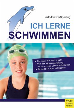Ich lerne Schwimmen - Barth, Katrin;Dietze, Jürgen;Sperling, Wolfram