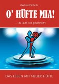 O'Hüfte mia ... Es läuft wie geschmiert O'Hüfte mia ... Es läuft wie geschmiert
