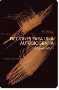 Ficciones para una autobiografía Ficciones para una autobiografía