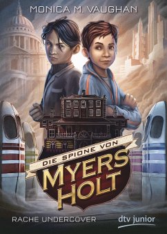 Rache Undercover / Die Spione von Myers Holt Bd.2 - Vaughan, Monica M.