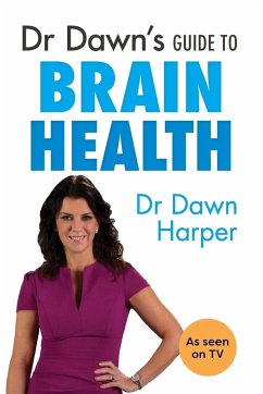 Dr Dawn's Guide to Brain Health - Harper, Dawn