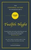 The Connell Guide To Shakespeare's Twelfth Night The Connell Guide To Shakespeare's Twelfth Night