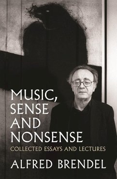 Music, Sense and Nonsense - Brendel, Alfred