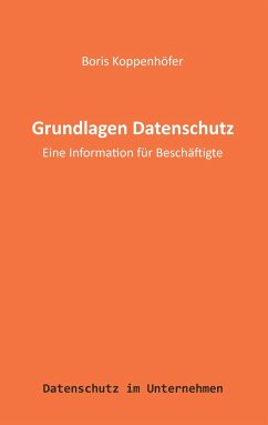 Grundlagen Datenschutz - Koppenhöfer, Boris