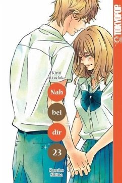 Nah bei dir - Kimi ni todoke Bd.23 - Shiina, Karuho