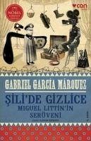 Silide Gizlice - Garcia Marquez, Gabriel