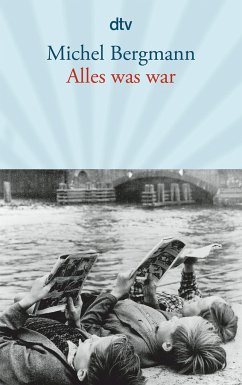 Alles was war - Bergmann, Michel