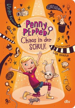 Chaos in der Schule / Penny Pepper Bd.3 - Rylance, Ulrike