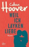 Weil ich Layken liebe / Will und Layken Bd.1