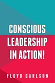 Conscious Leadership in Action!