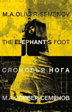 The Elephant's Foot - Oliver-Semenov, Michael