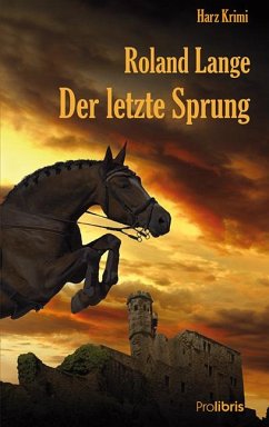 Der letzte Sprung / Kommissar Ingo Behrends Bd.5 - Lange, Roland