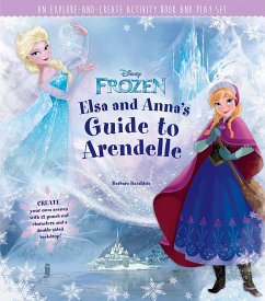 Disney Frozen: Elsa and Anna's Guide to Arendelle - Bazaldua, Barbara