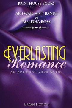 Everlasting Romance; An American Love Story - Bank$, Antwan 'Ant '.; Ross, Melisha