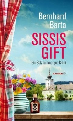 Sissis Gift - Barta, Bernhard