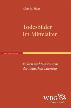 Todesbilder im Mittelalter - Haas, Alois M.