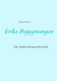 Eriks Begegnungen