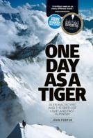 One Day as a Tiger - Porter, John