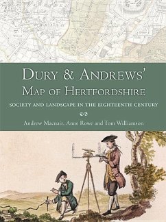Dury and Andrews' Map of Hertfordshire - MacNair, Andrew; Rowe, Anne; Williamson, Tom